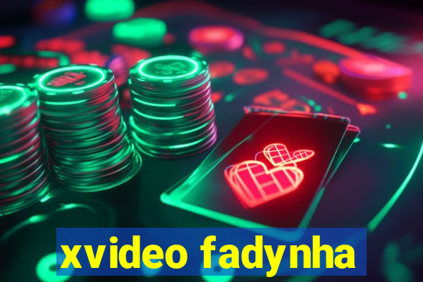 xvideo fadynha